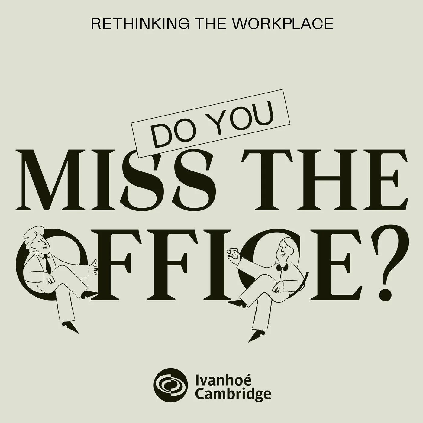 do-you-miss-the-office-ivanhoé-cambridge-2-po3cZOqwE-Azu6NyGhof9.1400x1399.jpg