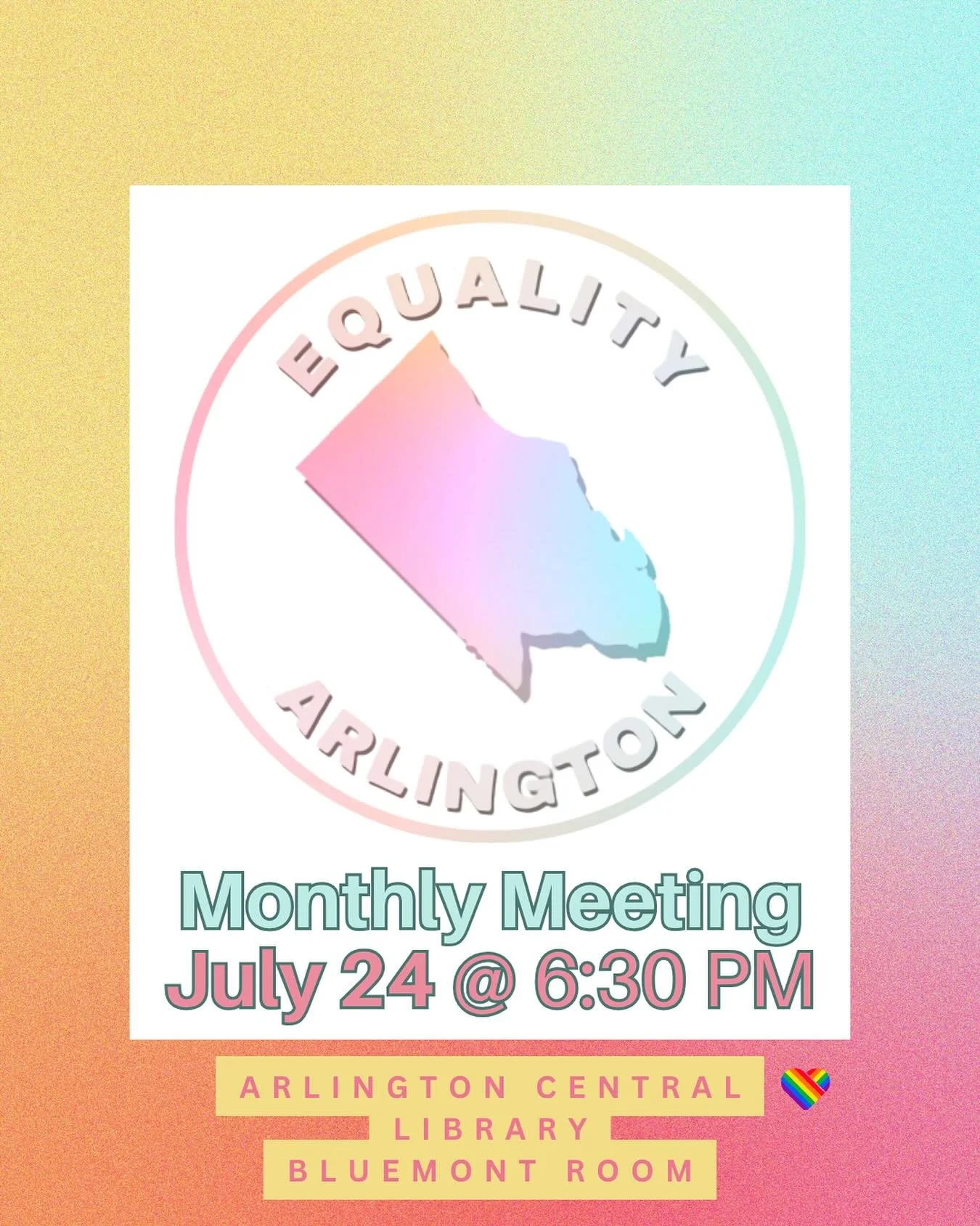 The July Equality Arlington Meeting is TONIGHT at 6:30 PM at Arlington Central Library (Bluemont Room)! Learn more about Equality Arlington’s advocacy efforts and provide your feedback on issues important to the LGBTQ+ community! We’ll be