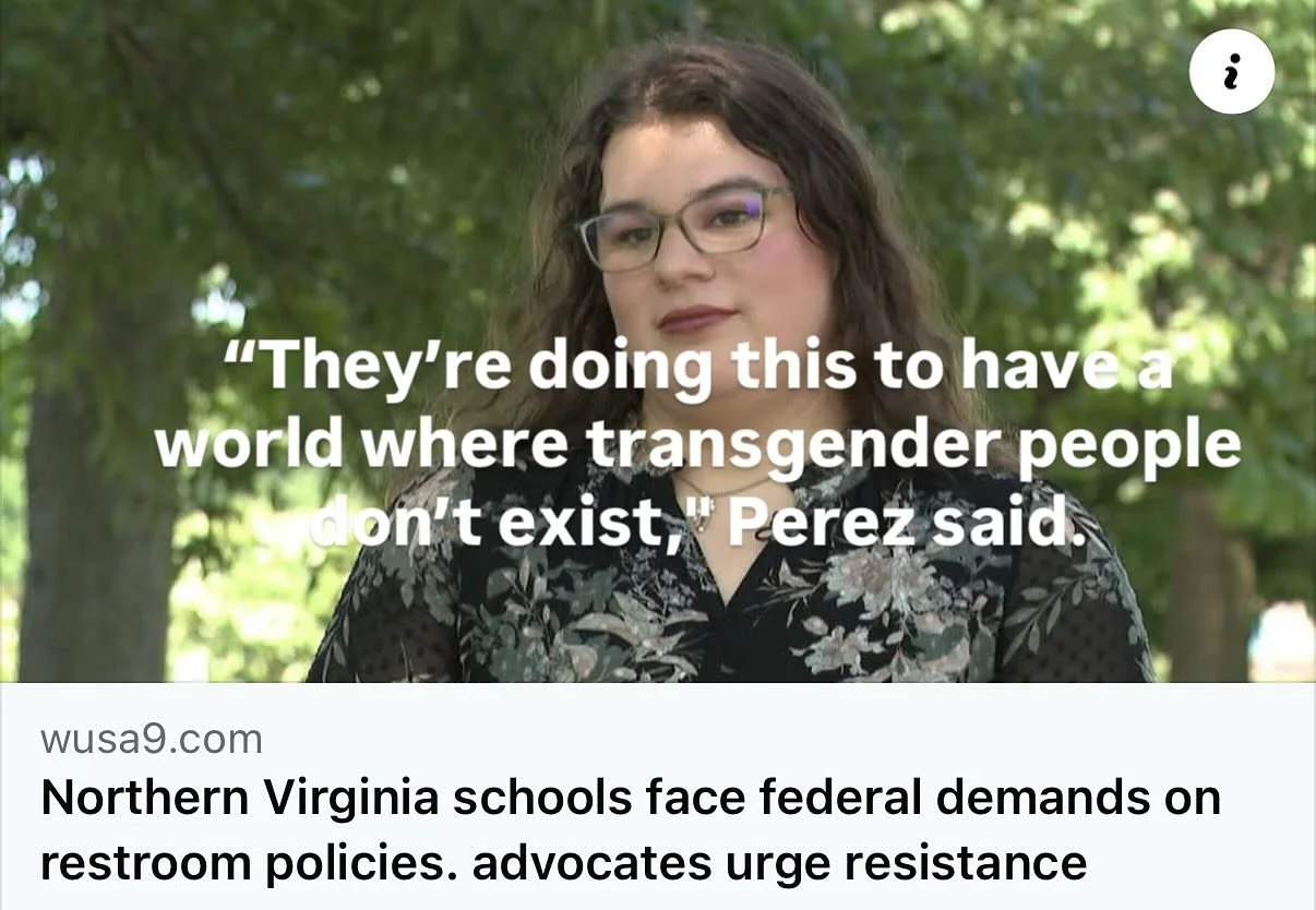 Equality Arlington’s Vice President, Samantha Perez, explained to WUSA9 why the U.S. Department of Education’s demands that Arlington Public Schools discriminate against transgender and nonbinary students would cause significant harm to t