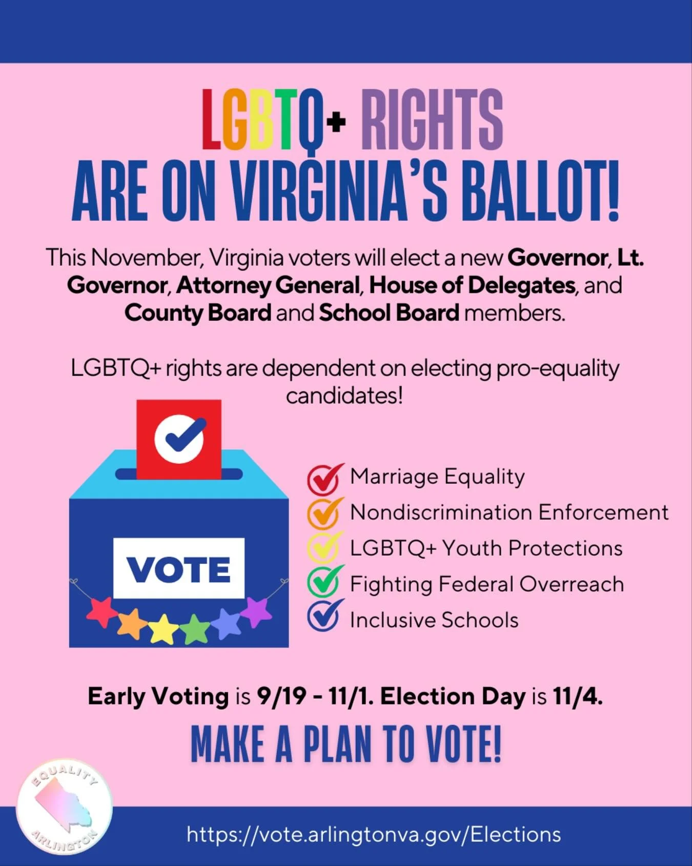 🏳️‍🌈🏳️‍⚧️LGBTQ+ RIGHTS ARE ON THE BALLOT IN VIRGINIA! Make a plan to vote to ensure that we elect pro-equality candidates for Governor, Lt. Governor, Attorney General, County Board, and School Board. Early voting begins Friday, September 1