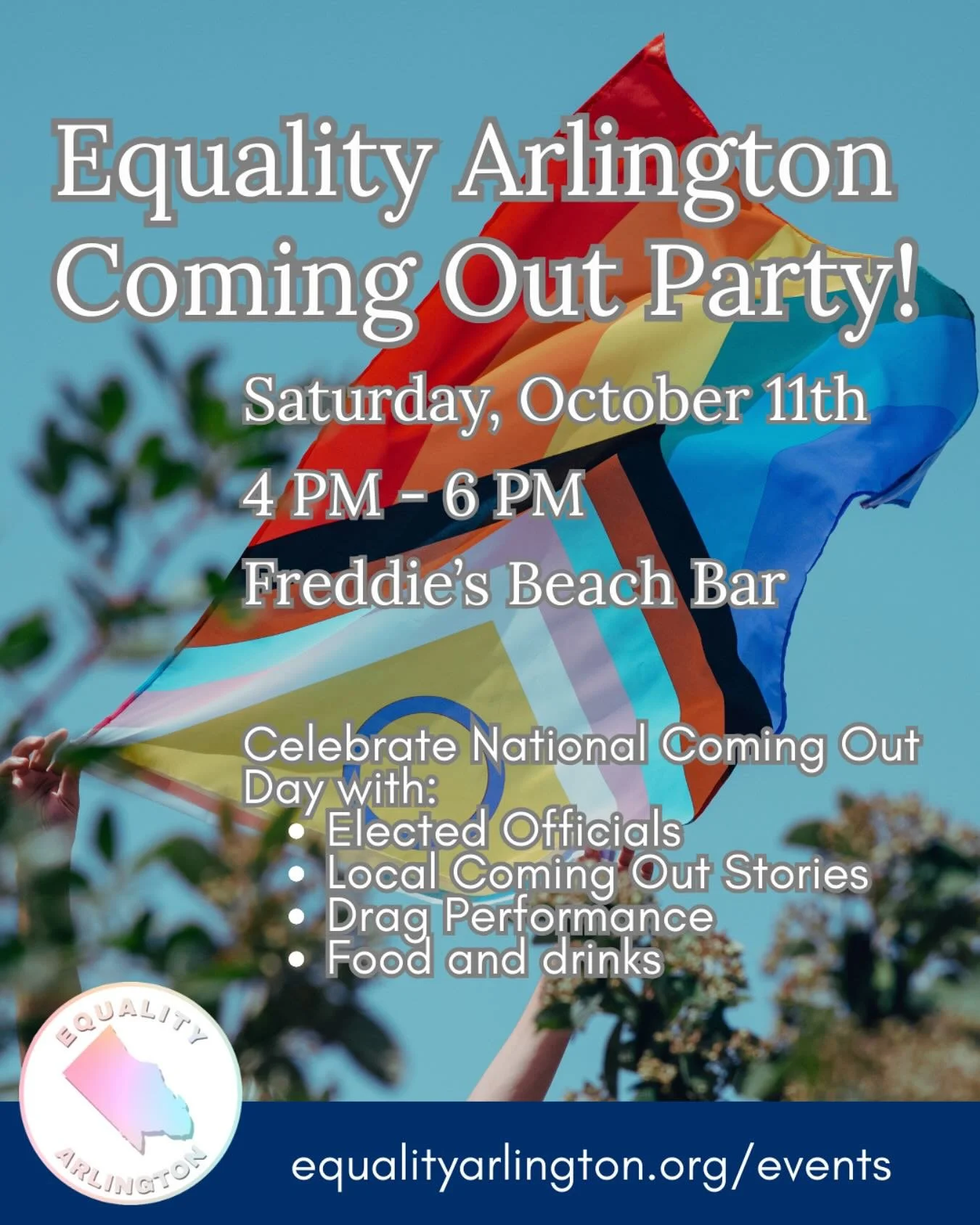 Join us for Equality Arlington’s Coming Out Party on Saturday, October 11 from 4-6 PM at Freddie’s Beach Bar! We’ll be celebrating National Coming Out Day with:
🏳️‍🌈Coming Out Stories from Arlingtonians
🏳️‍⚧️A Drag Perfor