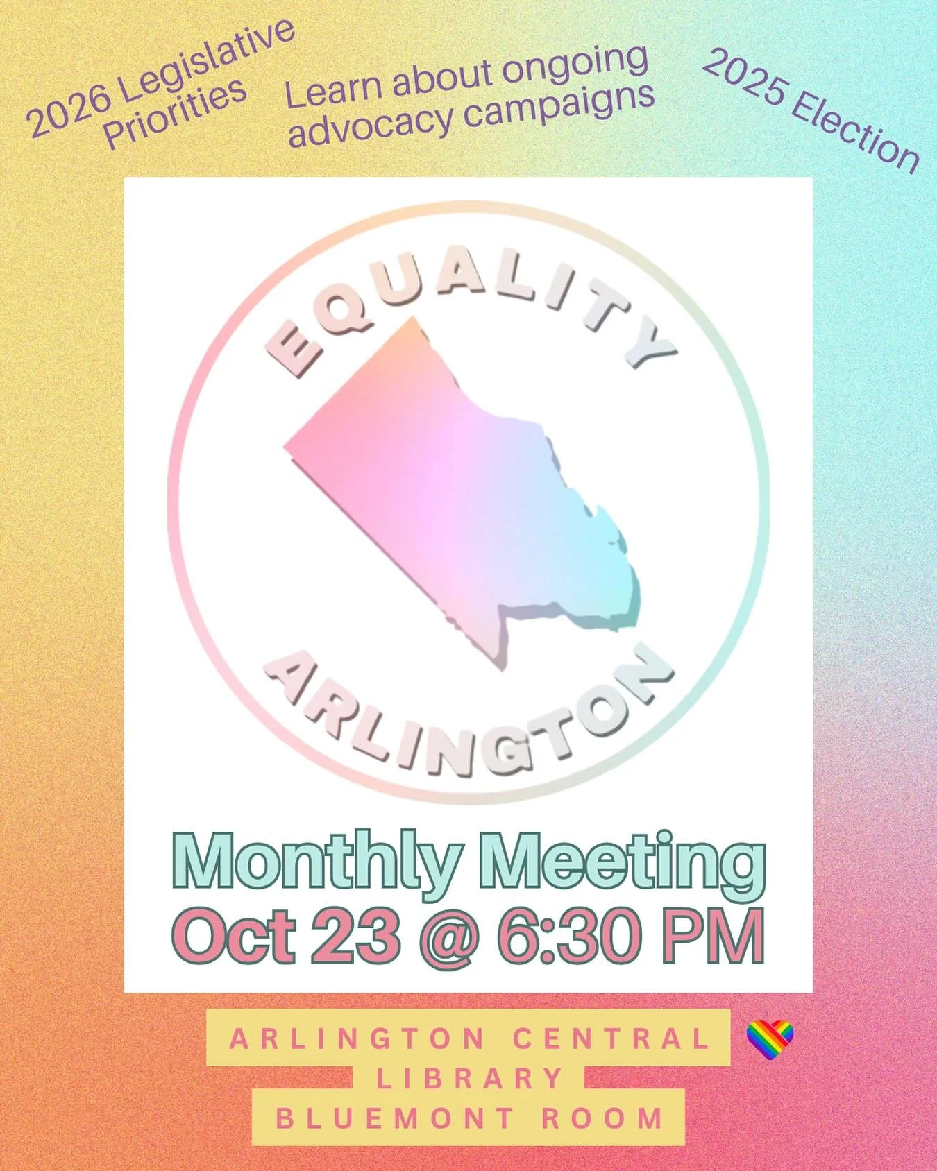 The October Equality Arlington Meeting is Thursday, 10/23 at 6:30 PM at Arlington Central Library (Bluemont Room)! Learn more about Equality Arlington’s advocacy efforts and provide your feedback on issues important to the LGBTQ+ community! We&