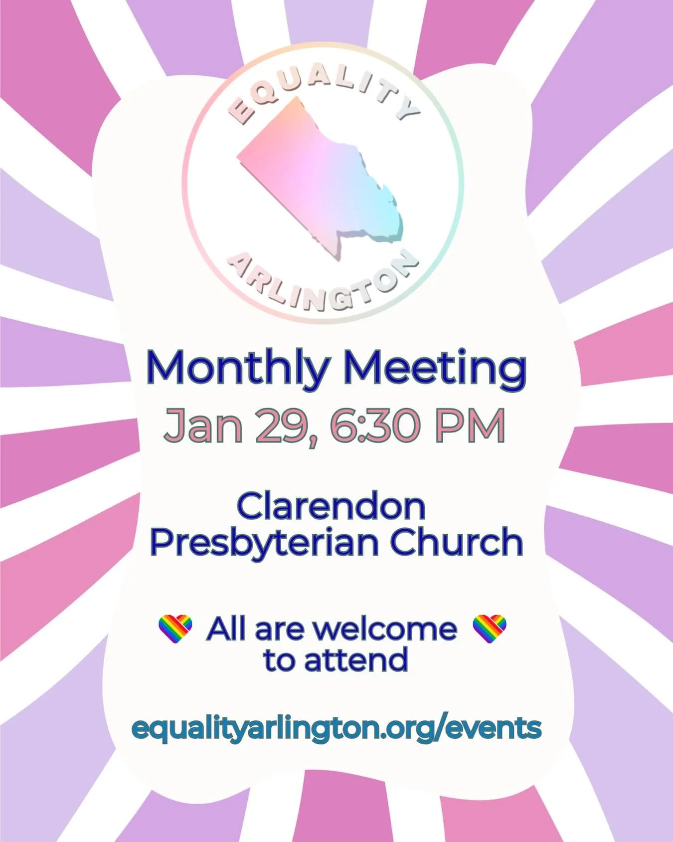 The January Equality Arlington Meeting is Thursday, 1/29 at 6:30 PM at Clarendon Presbyterian Church! Learn more about Equality Arlington&rsquo;s advocacy efforts and provide your feedback on issues important to the LGBTQ+ community! We&rsquo;ll be d