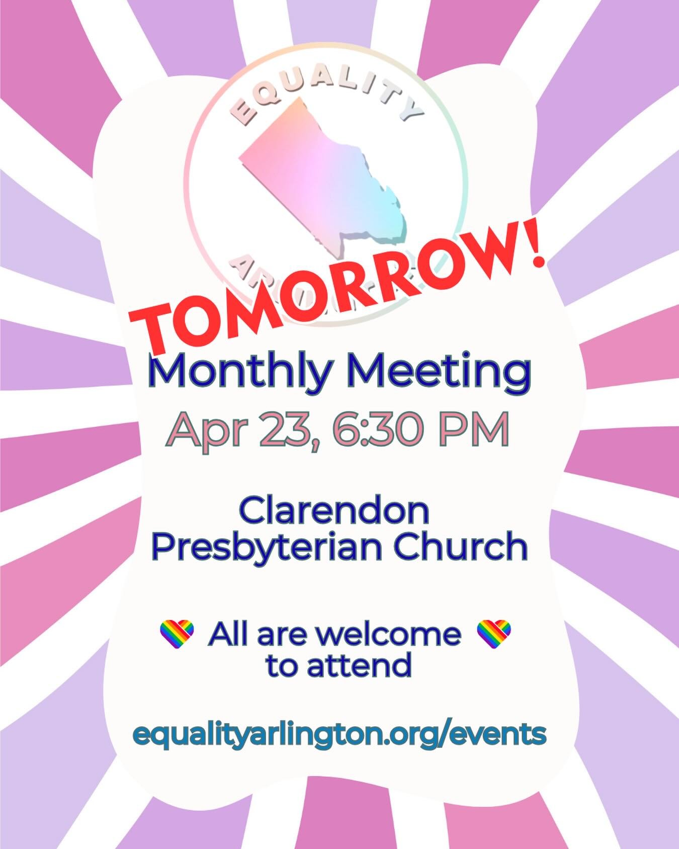 The April Equality Arlington Meeting is TOMORROW, 4/23 at 6:30 PM at Clarendon Presbyterian Church! Learn more about Equality Arlington&rsquo;s advocacy efforts and provide your feedback on issues important to the LGBTQ+ community! We&rsquo;ll be dis