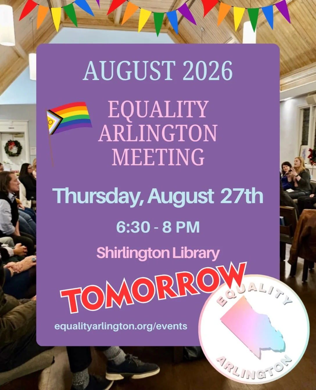 Don&rsquo;t miss the August Equality Arlington meeting TOMORROW, August 27 from 6:30-8 PM at Shirlington Library! Learn more about Equality Arlington&rsquo;s advocacy efforts and provide your feedback on issues important to the LGBTQ+ community. We&r