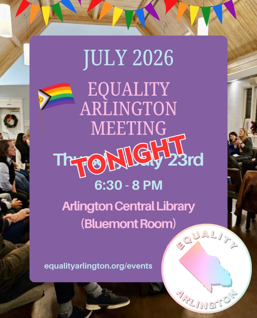 The July Equality Arlington meeting is TONIGHT, July 23 from 6:30-8 PM at Arlington Central Library (Bluemont Room)! Learn more about Equality Arlington&rsquo;s advocacy efforts and provide your feedback on issues important to the LGBTQ+ community. W