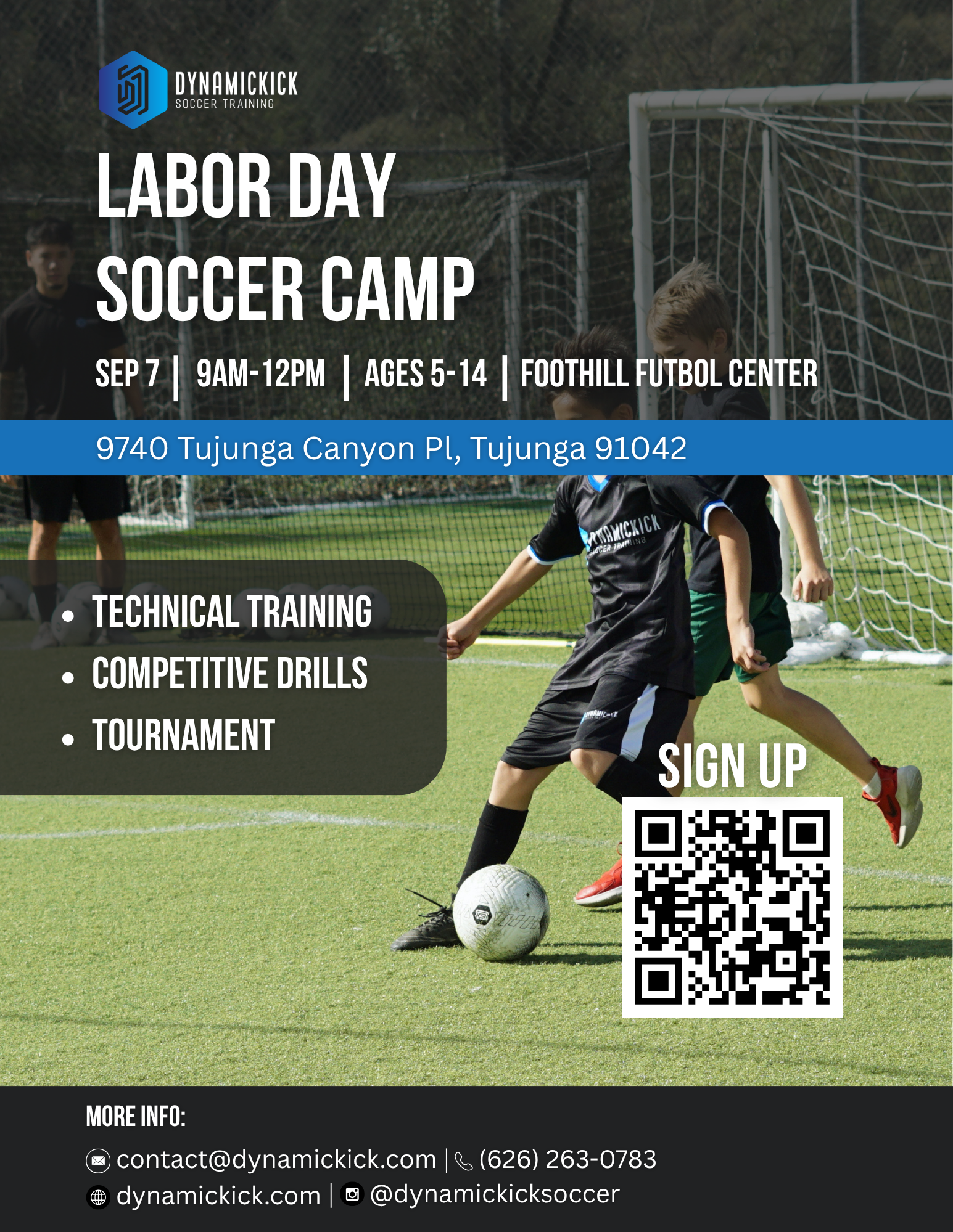 Flyer for Labor Day Soccer Camp hosted by Dynamic Kick Soccer Training at Foothill Futbol Center on September 7 from 9 AM to 12 PM for children ages 5 to 14. Features the camp's location, date, time, age range, and contact information, including a QR code, email, phone number, website, and social media handle.