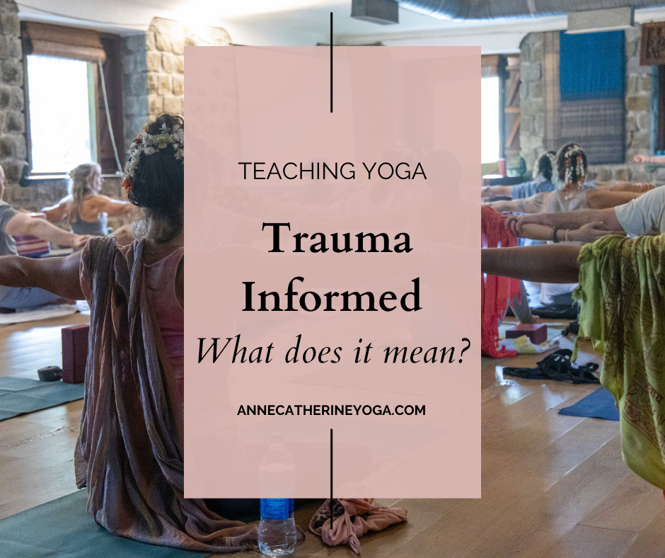 Trauma-Informed Yoga: Beyond Buzzwords—Empowerment on the Mat and in Healthcare