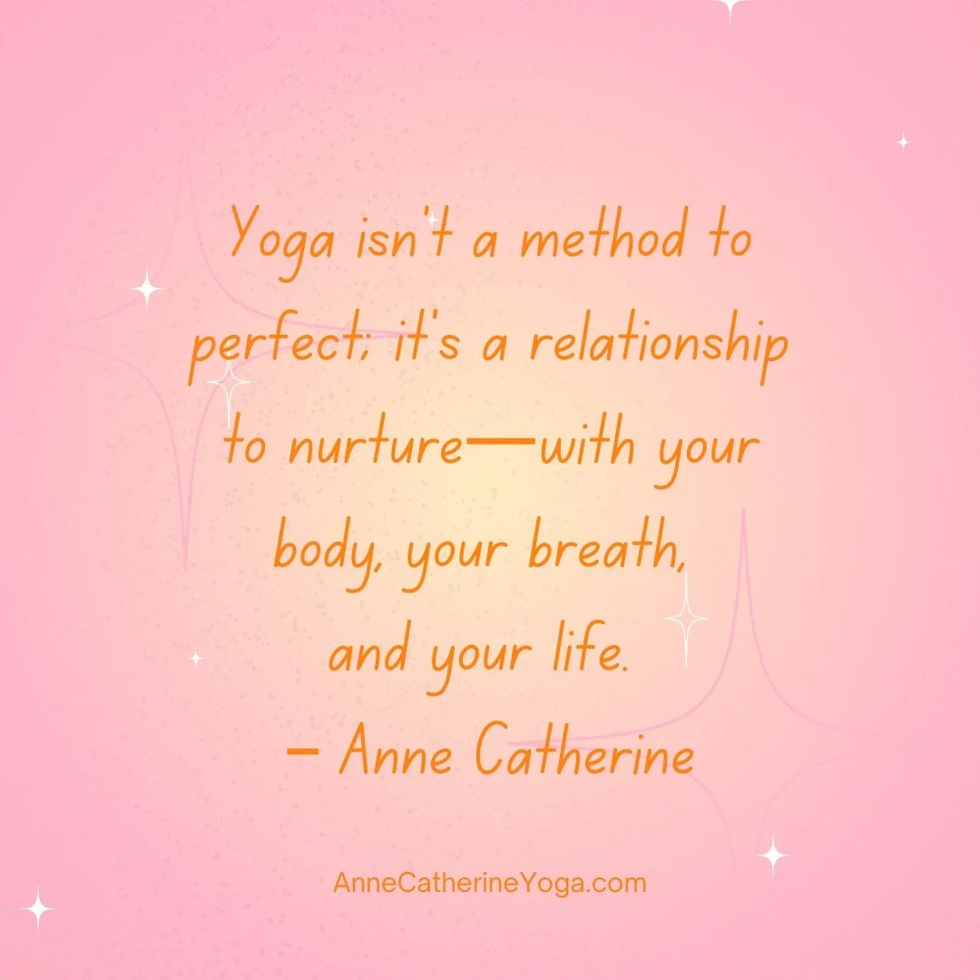 Yoga isn&rsquo;t a method to perfect; it&rsquo;s a relationship to nurture&mdash;with your body, your breath, and your life. &ndash; Anne Catherine

Share this to inspire someone today.

 #YogaWisdom #AnneCatherineYoga #MindBodySpirit