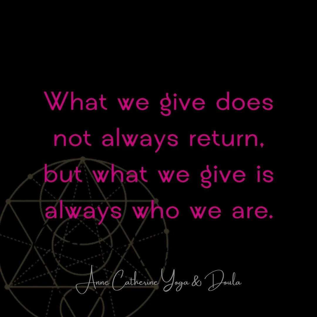What we offer doesn&rsquo;t always come back to us in the way we expect.
Sometimes it doesn&rsquo;t come back at all.

And still&mdash;what we give matters.
Because what we give is never wasted&hellip; it is who we are.

In yoga philosophy, we&rsquo;