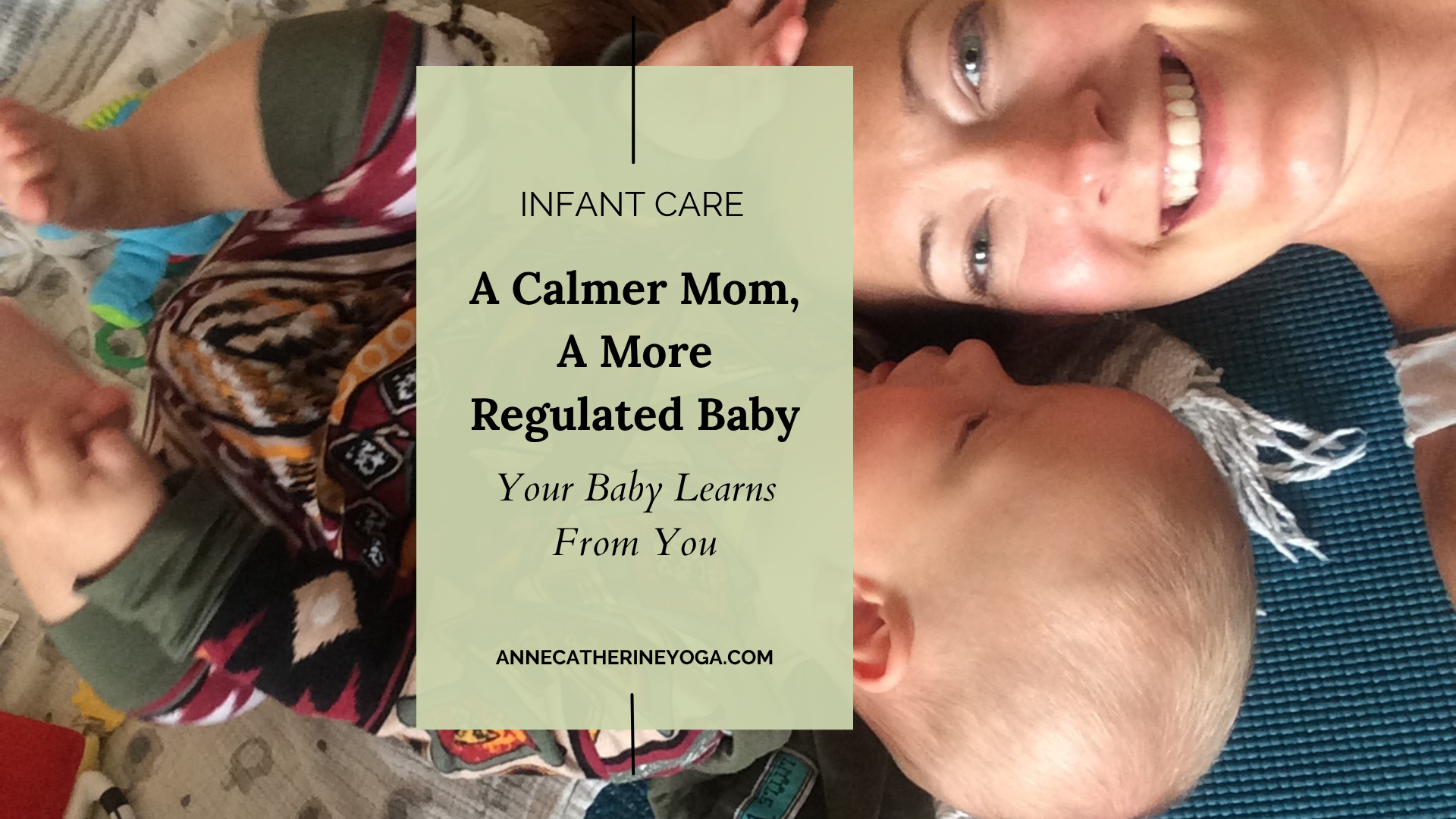 Your Calm Shapes Your Baby’s Brain: How Nervous System Regulation Supports Infant Development (and Sleep)