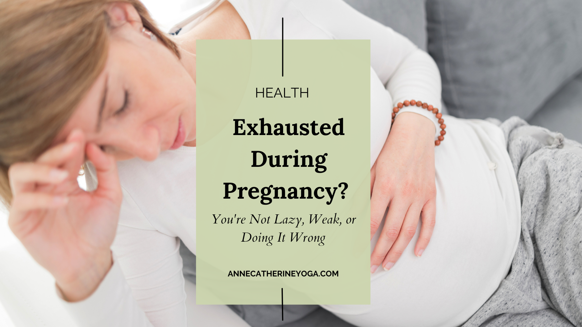 Exhausted During Pregnancy? You're Not Lazy, Weak, or Doing It Wrong