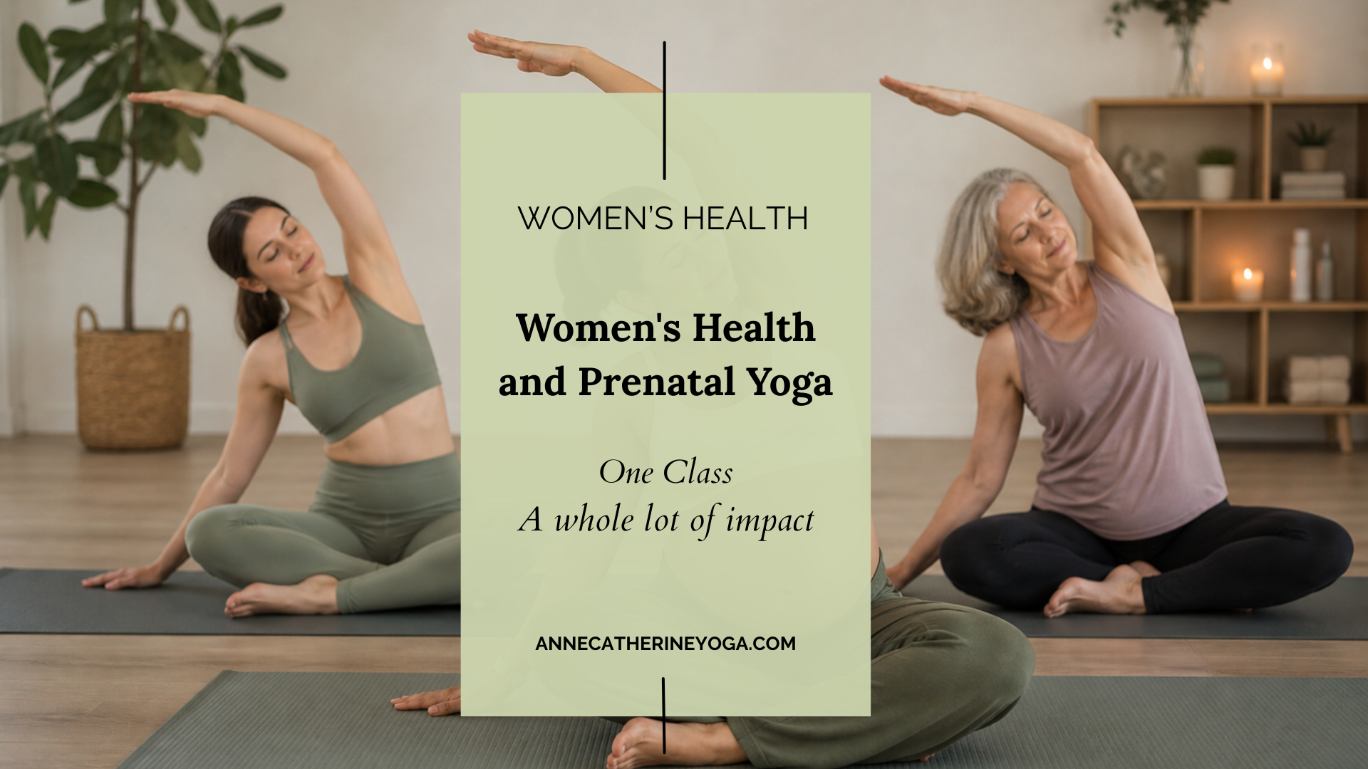 Why I Combined Women's Health and Prenatal Yoga (And Why It Isn't a Typical Yoga Class)