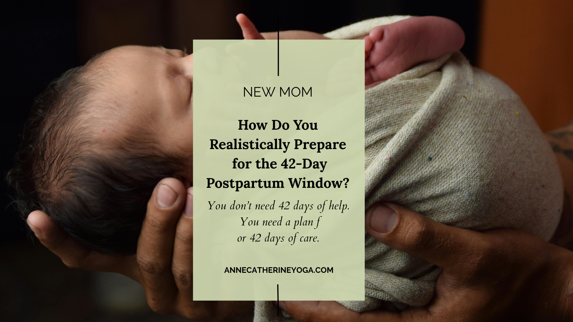 How Do You Realistically Prepare for 42 Days of Postpartum Care?