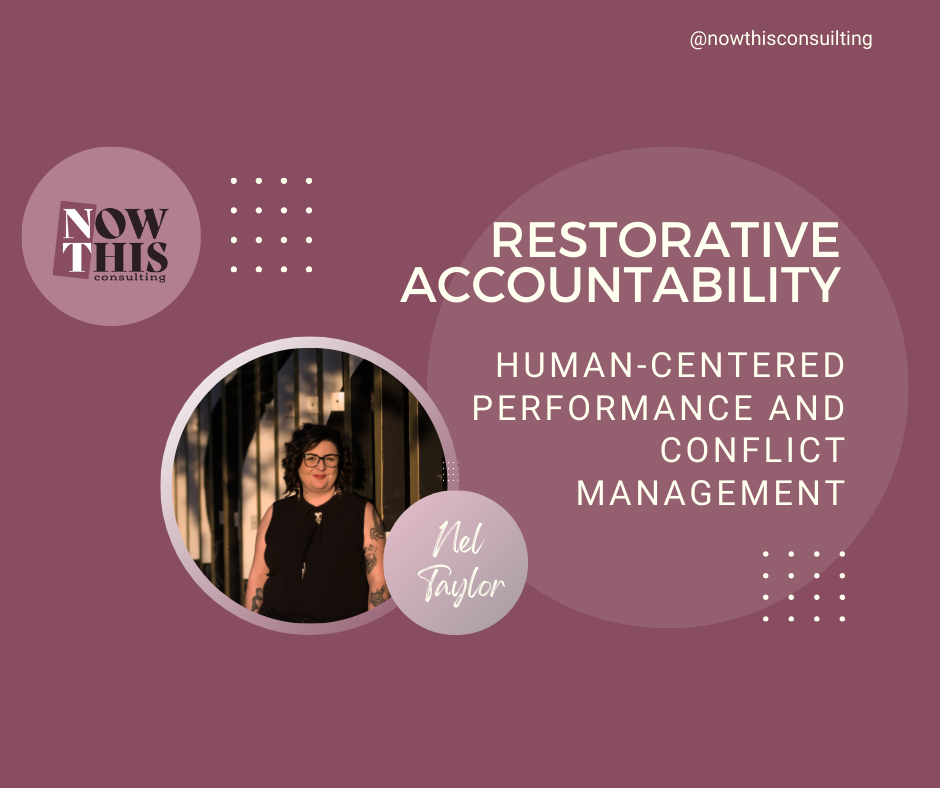 Restorative Workplace Accountability: An Alternative to Traditional Performance and Conflict Management
