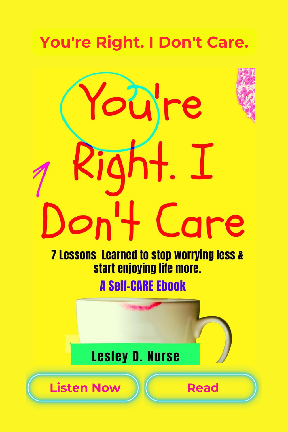 You're Right, I Don't Carelesleyslessonspodcast.com (5).png