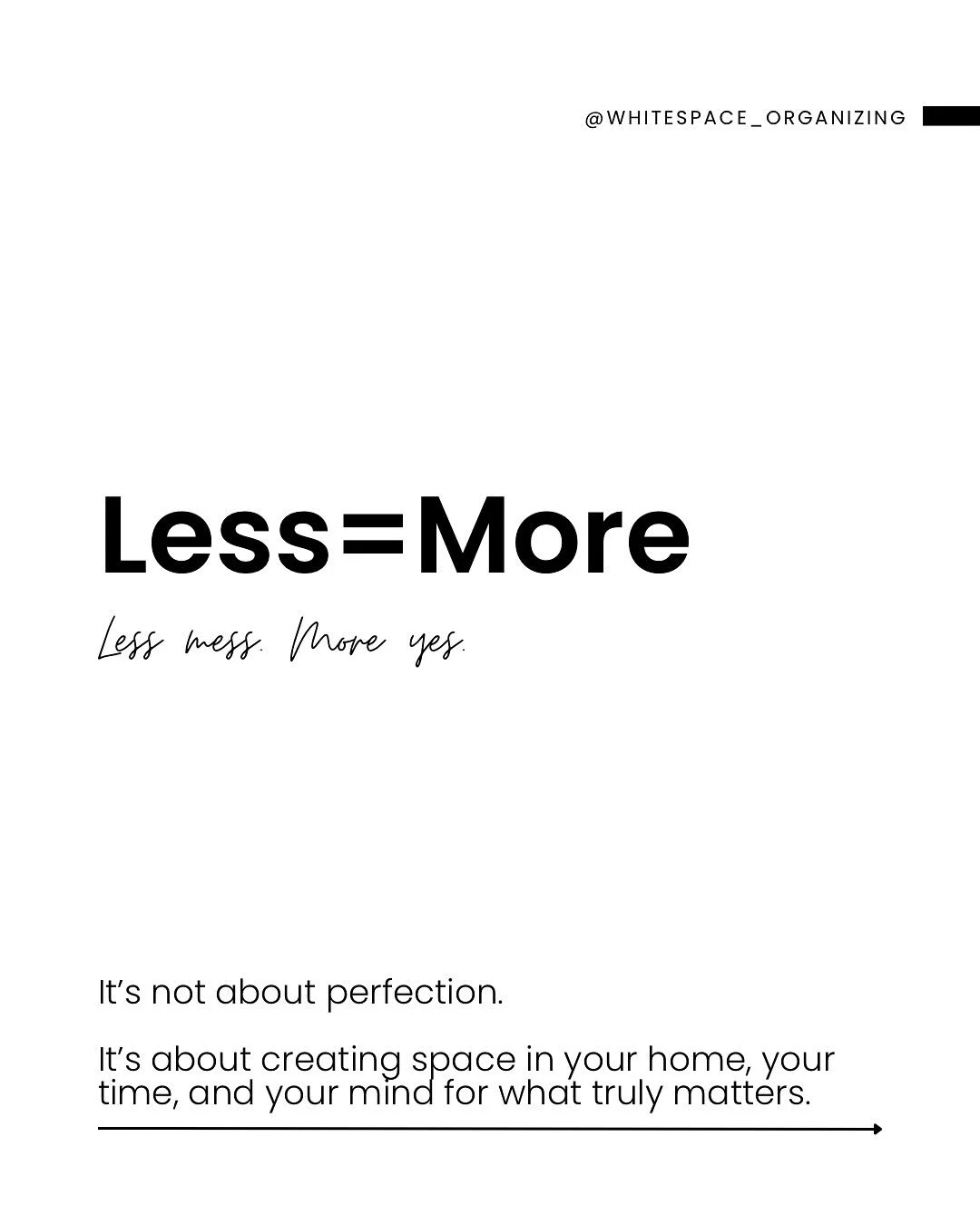 Less isn&rsquo;t about sacrifice &mdash; it&rsquo;s about space.
Space to breathe. To move. To be.

When your home is working against you, with piles, duplicates, and hidden chaos, everything feels harder. And louder.

But when you clear the clutter 