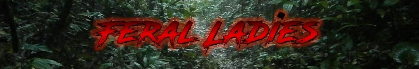 Feral Ladies LIVE