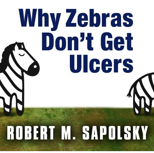 book cover of Why Zebras Dont Get Ulcers with cartoon zebras standing on grass