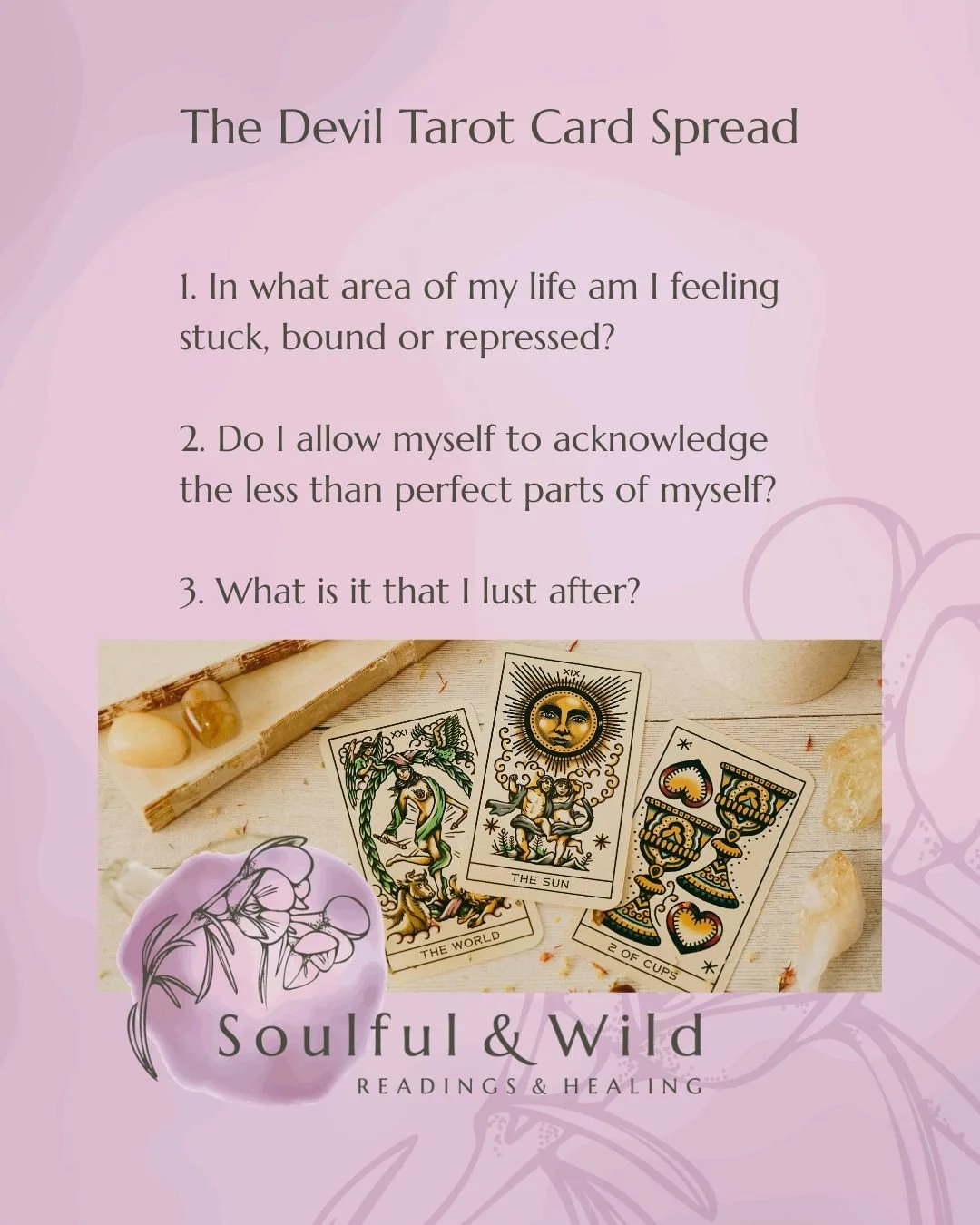 A Devil Tarot Spread
The Devil Spread - Positions
1. In what area of my life am I feeling stuck, bound or repressed?
2. Do I allow myself to acknowledge the less than perfect parts of myself?
3. What is it that I lust after?

#love #learn #live #the 