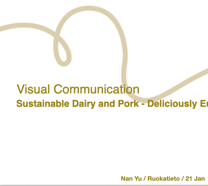 Strategia di comunicazione visiva per il progetto europe "Sustainable Dairy and Pork - Deliciously European" per Ruokatieto (Finlandia)