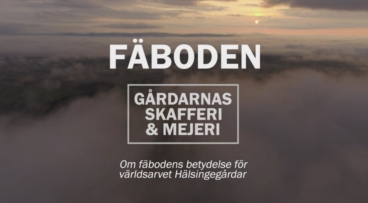 “Fäboden - gårdarnas skafferi och mejeri”