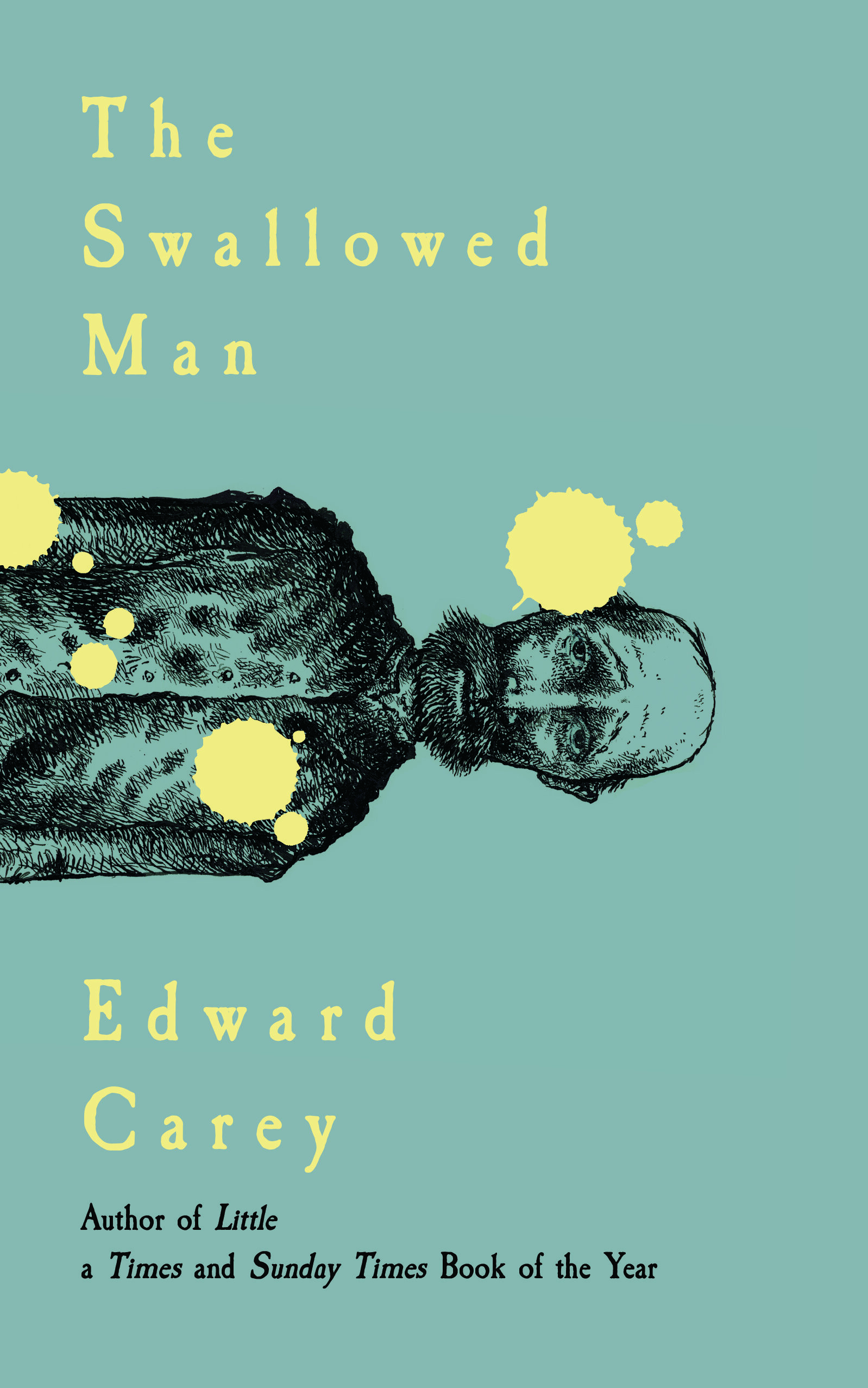 Edward Carey - The Swallowed Man