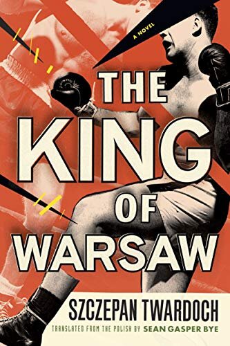 Scczepan Twardoch - The King of Warsaw