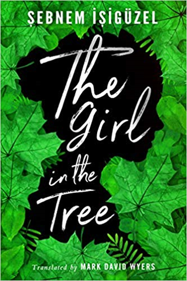 Şebnem İşigüzel - The Girl in the Tree