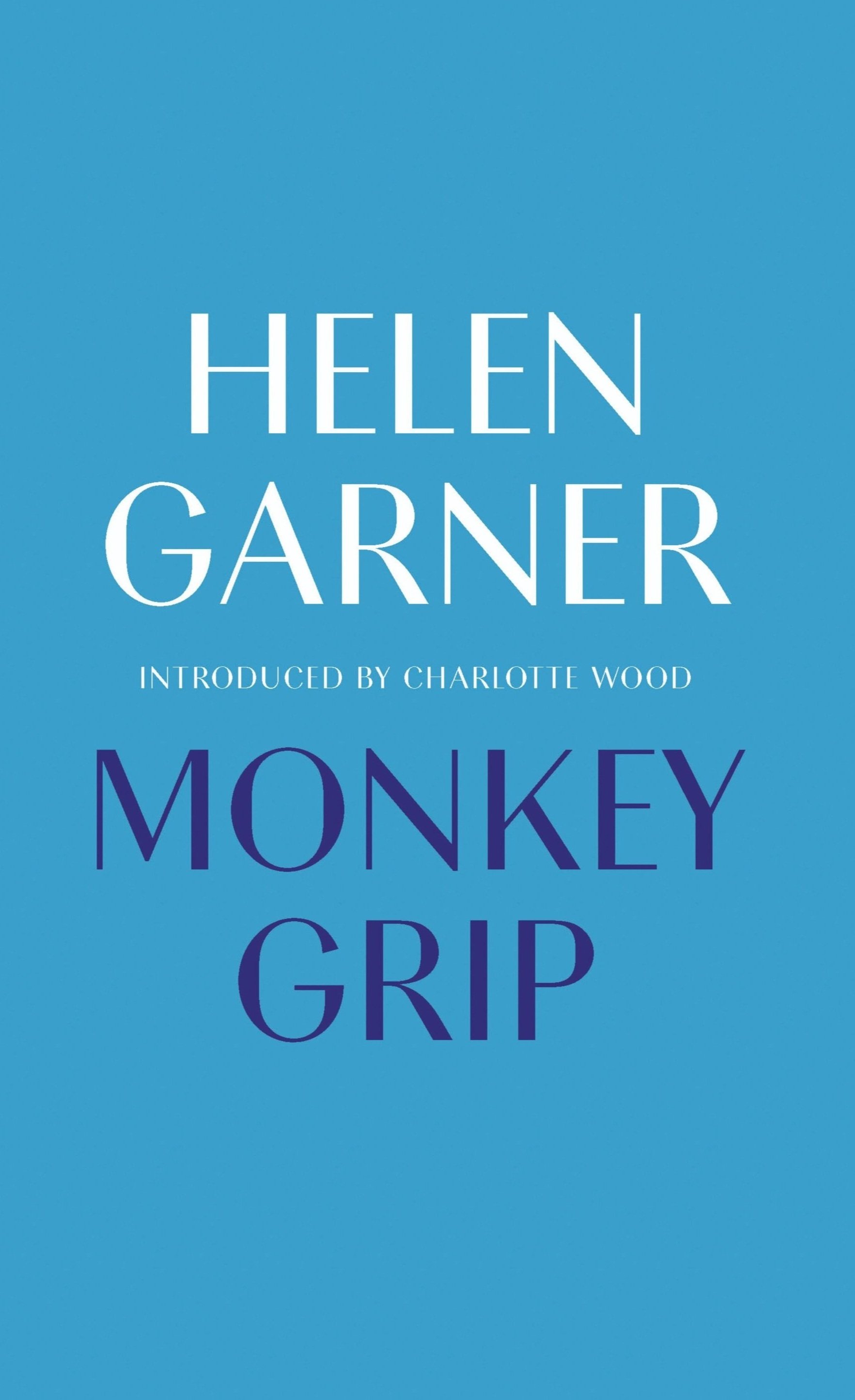 Helen Garner - Monkey Grip