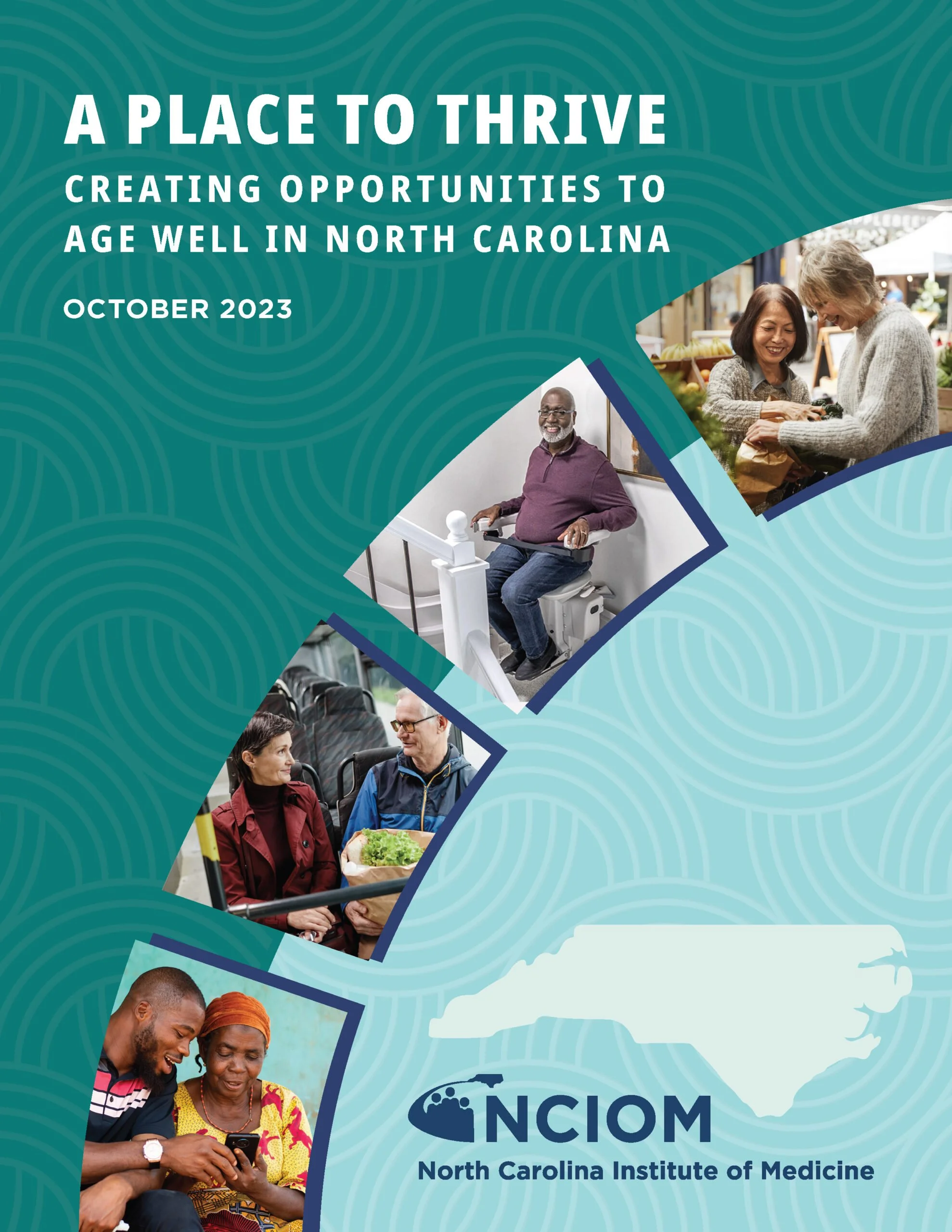 Report Cover Text: "A Place To Thrive: Creating Opportunities to Age Well In North Carolina - October 2023"