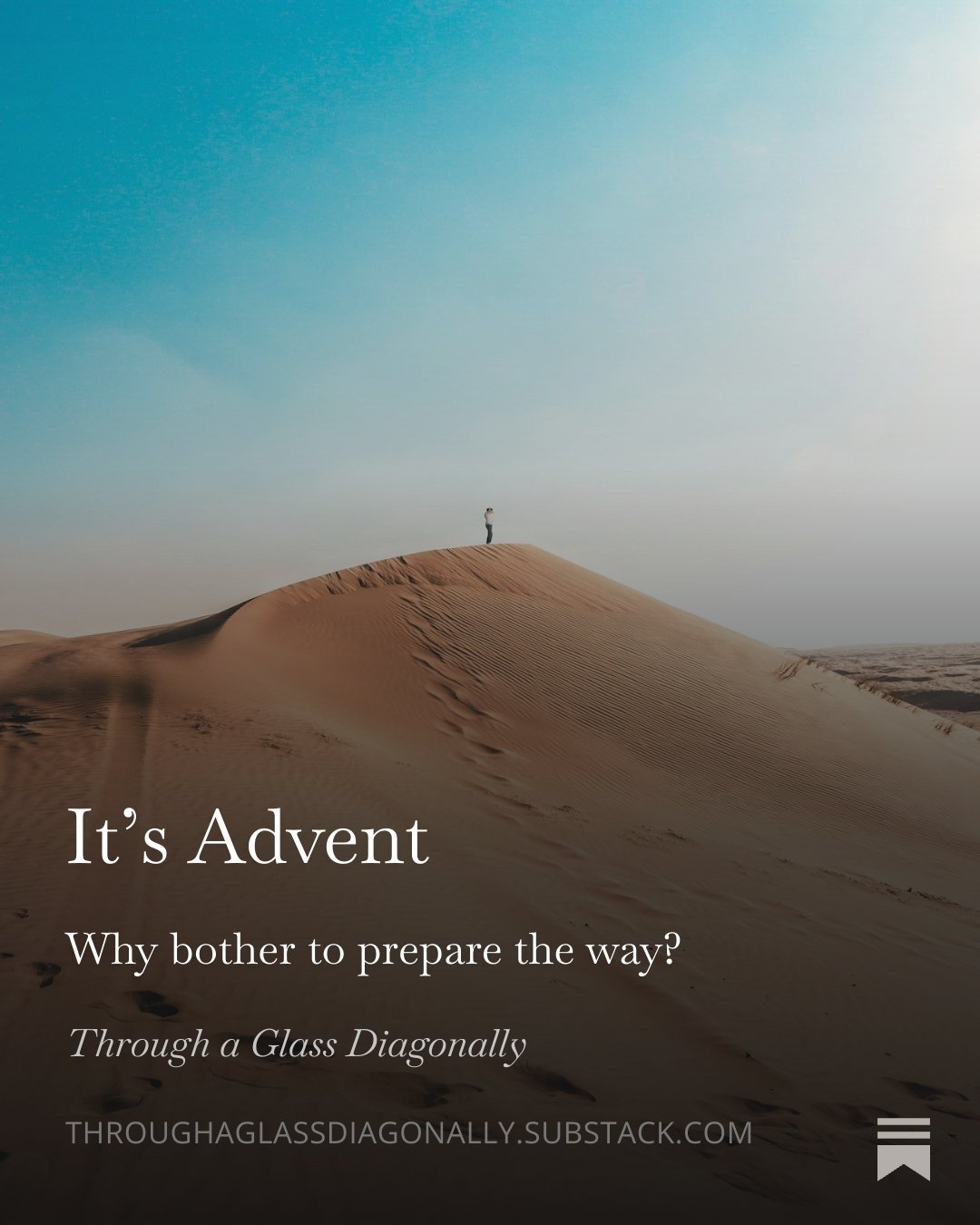 New post coming this evening. 

https://open.substack.com/pub/throughaglassdiagonally/p/its-advent?r=oec6y&amp;utm_campaign=post&amp;utm_medium=web&amp;showWelcomeOnShare=true