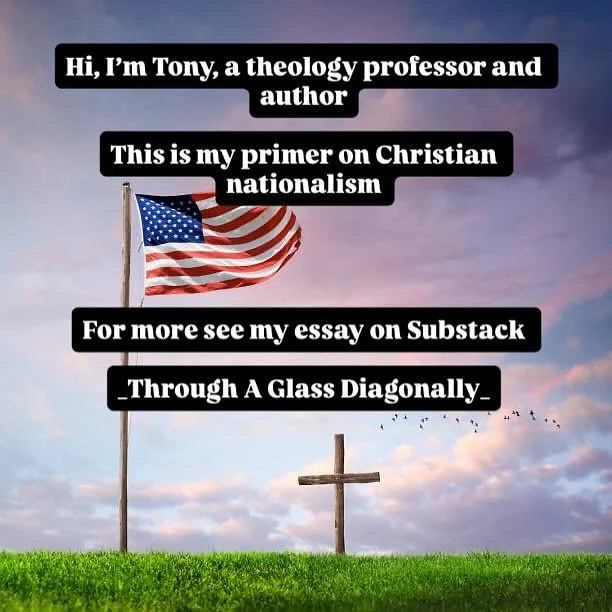 Hi, I&rsquo;m Tony, a theology professor and author. 

I&rsquo;m preparing a presentation on #christiannationalism  and sharing my research with you.

Click the link read the full essay, parts 1&amp;2

https://open.substack.com/pub/throughaglassdiago