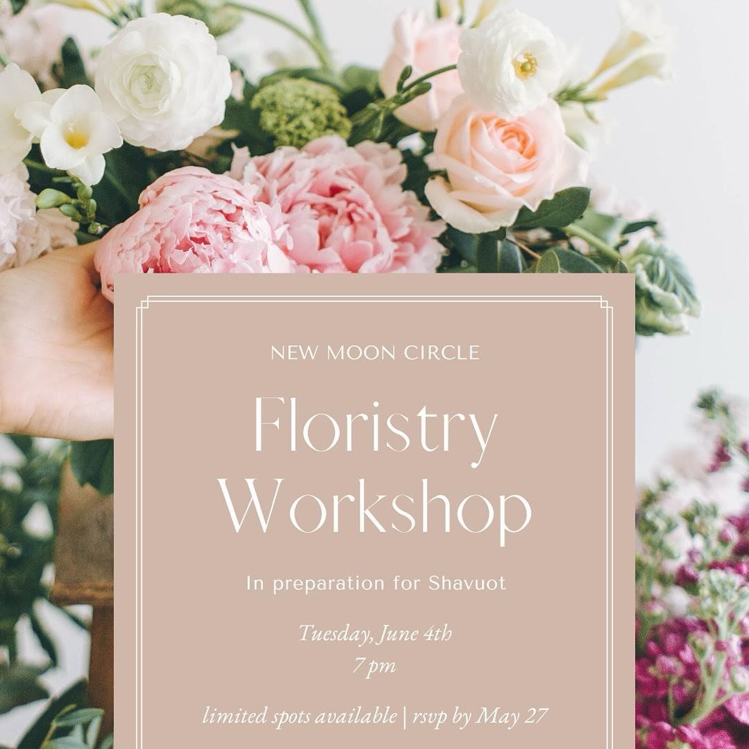 Ladies! Join us for a hands on workshop, create your own beautiful floral arrangement in honor of the upcoming Holiday of Shavuot. 💐