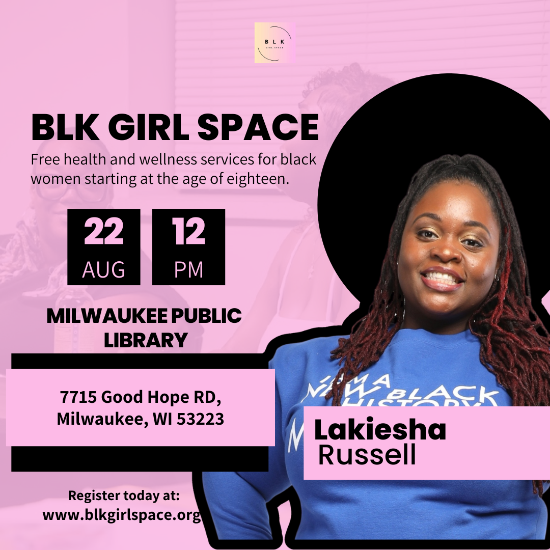 BLK Girl Space w/ Lakiesha Russell 