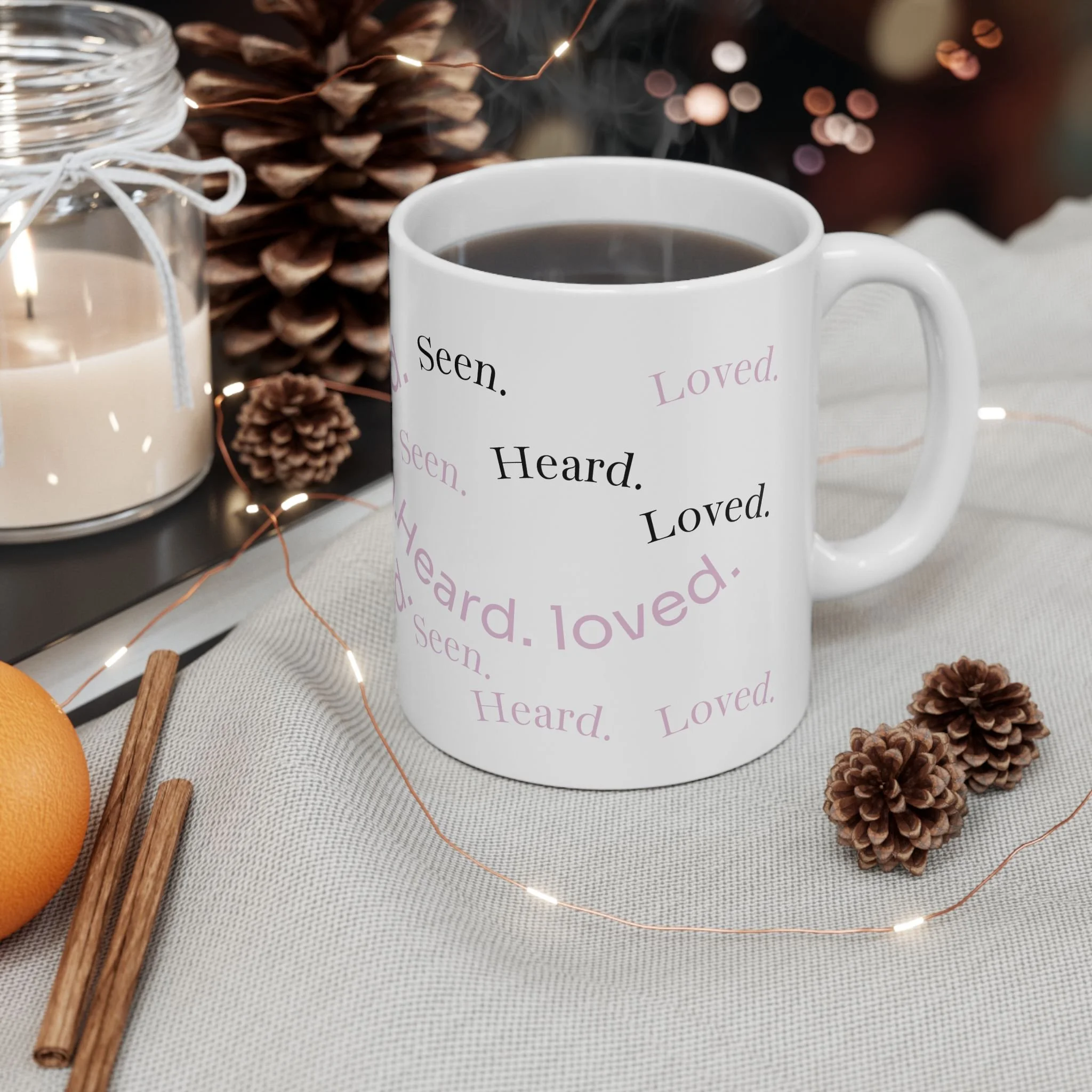 Ceramic "Seen. Heard. Loved." Mug