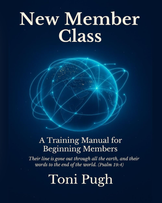 New Member Class: A Training Manual for Beginning Members