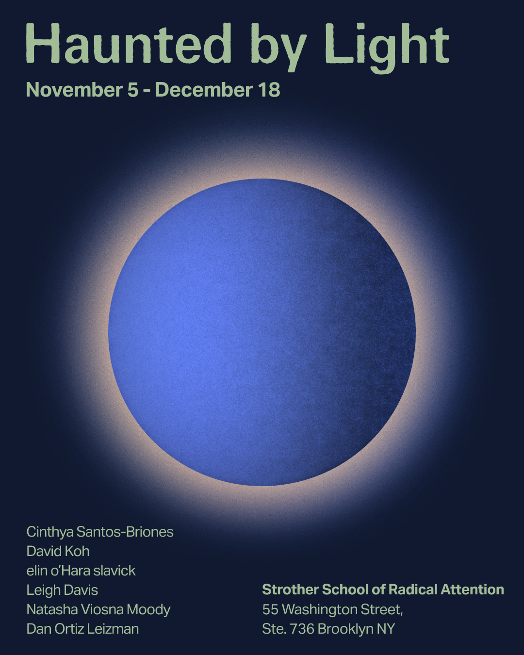 Hunted by Light                             (November 5—December 18, 2026)