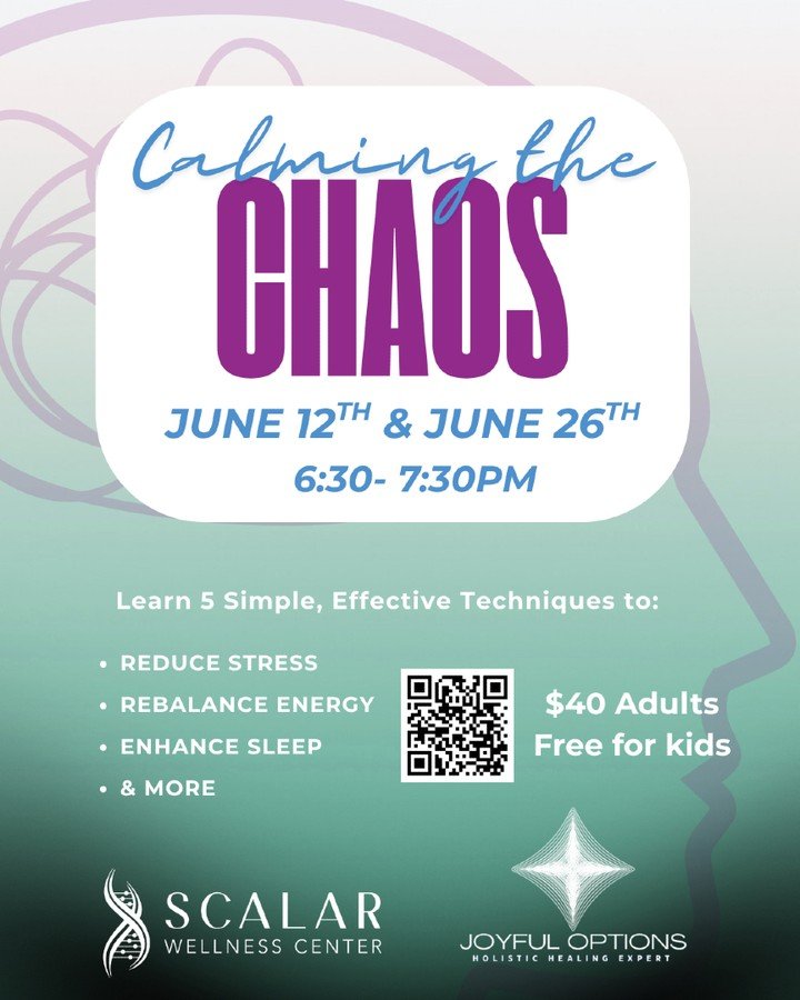 Calming the Chaos &ndash; June 12th &amp; June 26th at Scalar Wellness Center
Feeling overwhelmed, overstimulated, or just off balance? This transformational event is your chance to reconnect, recenter, and release. Through guided healing and support