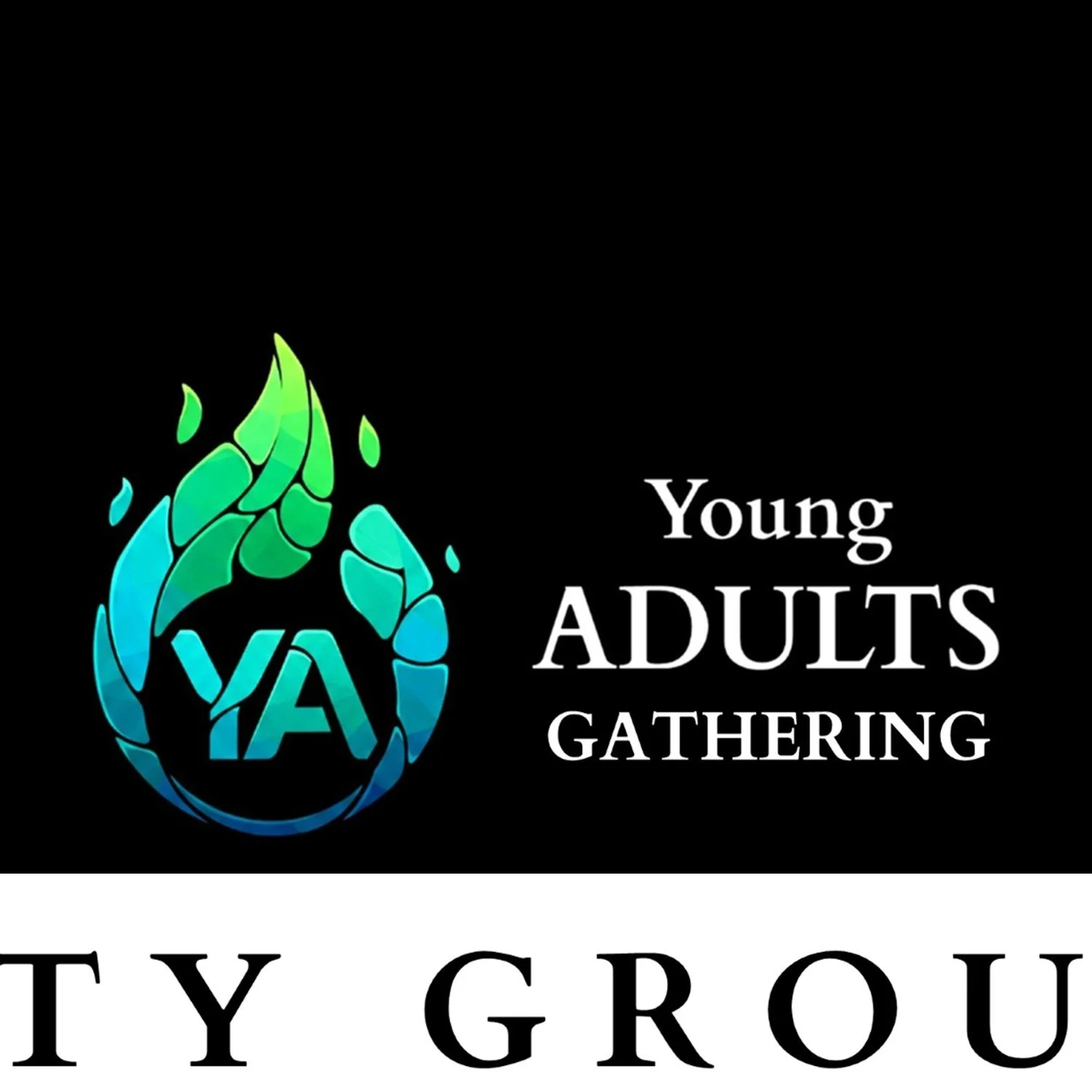 COMMUNITY GROUPS; Young ADULT Gathering (off campus) 