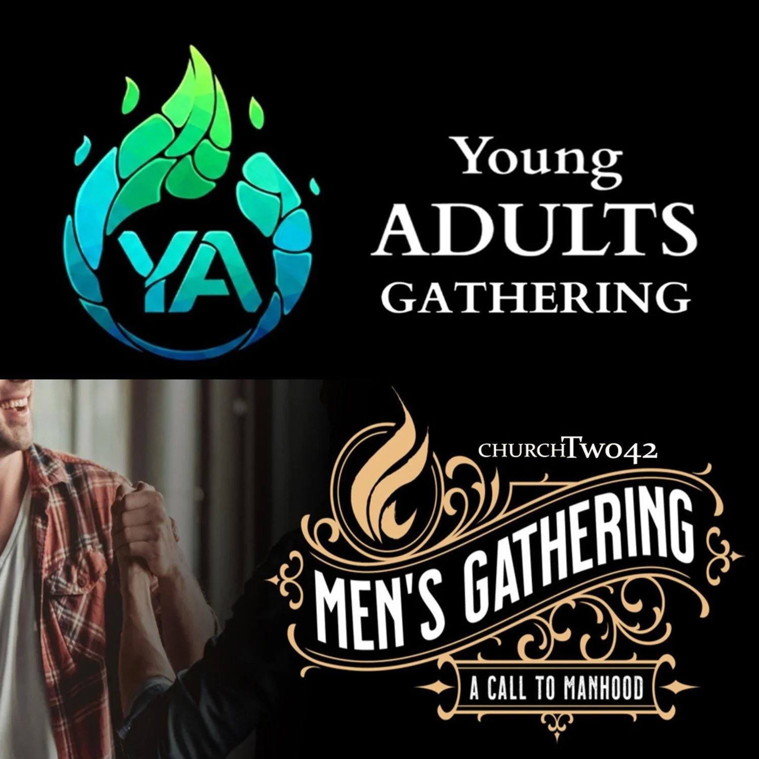 MEN’S Gathering (on campus); Young ADULT Bible Study (off campus)