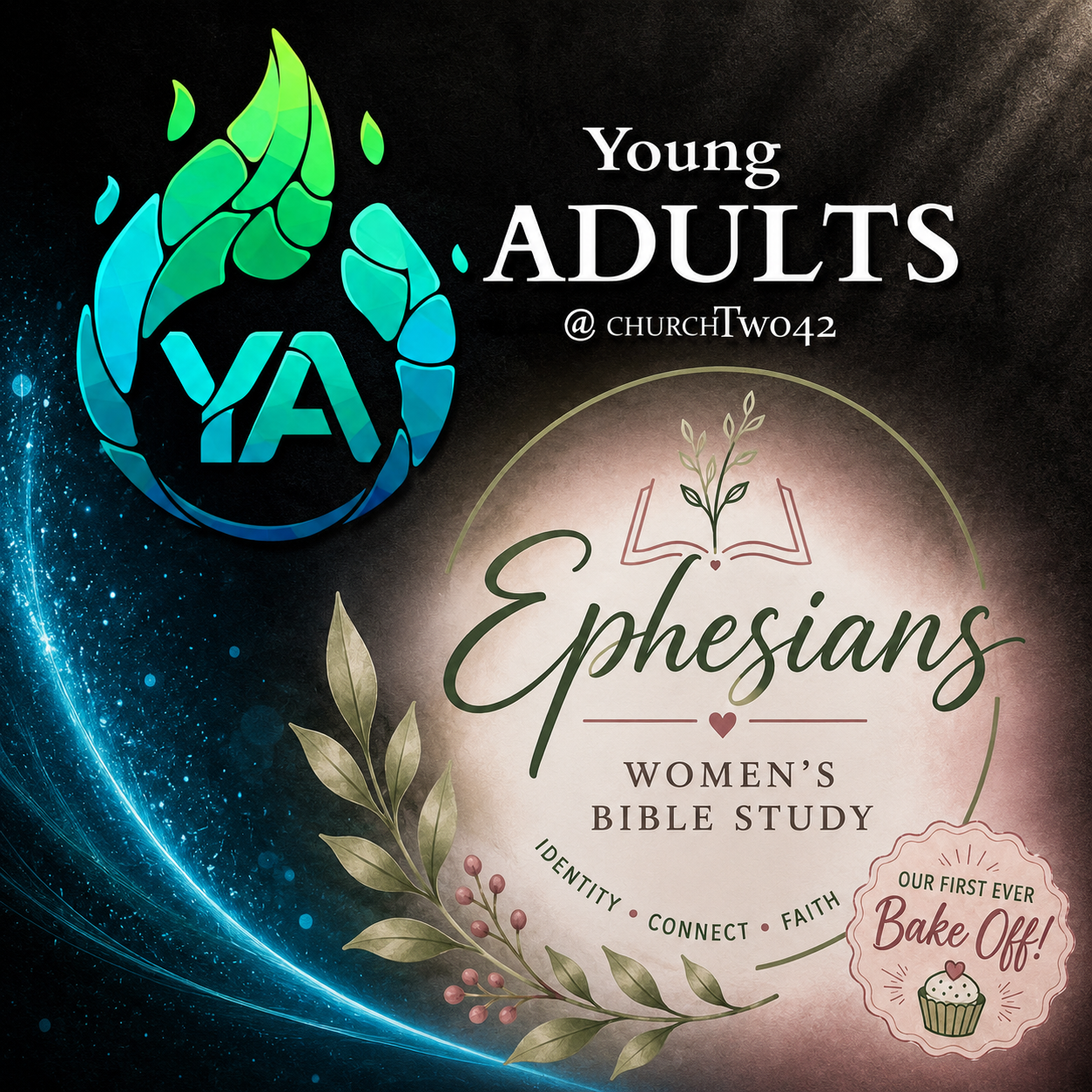 Young ADULT Gathering (Off Campus); WOMEN’S Bible Study (On Campus)