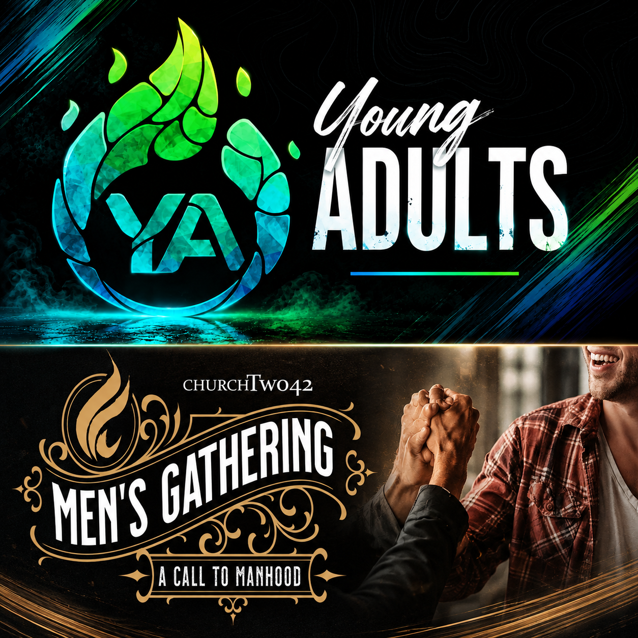 Young ADULT Gathering (off campus); MEN’S Gathering (on campus)