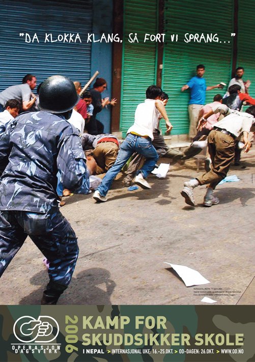 OD – Operasjon Dagsverk Poster (Student Campaign for Bulletproof Schools in Nepal): School children in Nepal are unsafe and are being shot at on their way to school. We used our well-known song "When the bell rang, we ran as fast as we could..." with