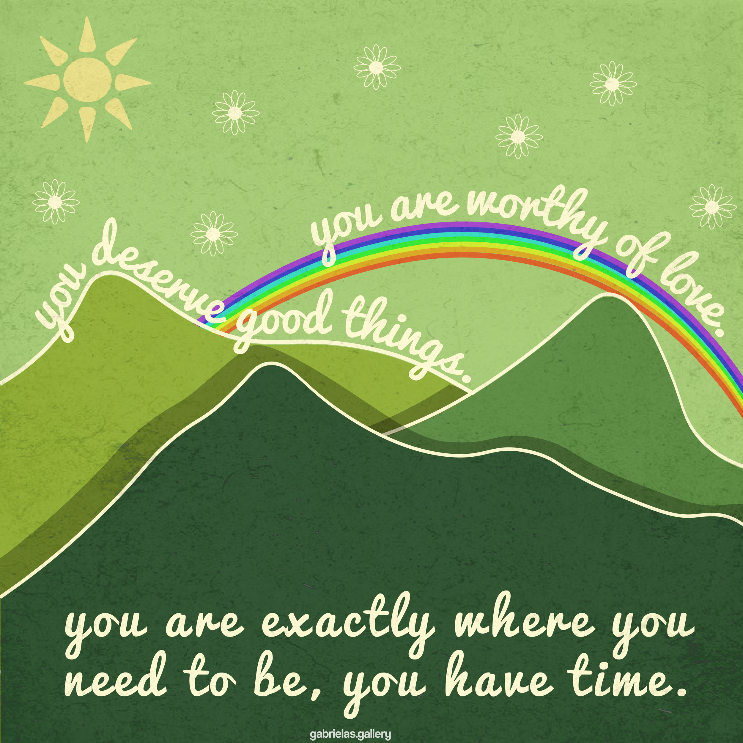 Inspirational graphic with the purpose to spread positivity. Made with Adobe Illustrator.