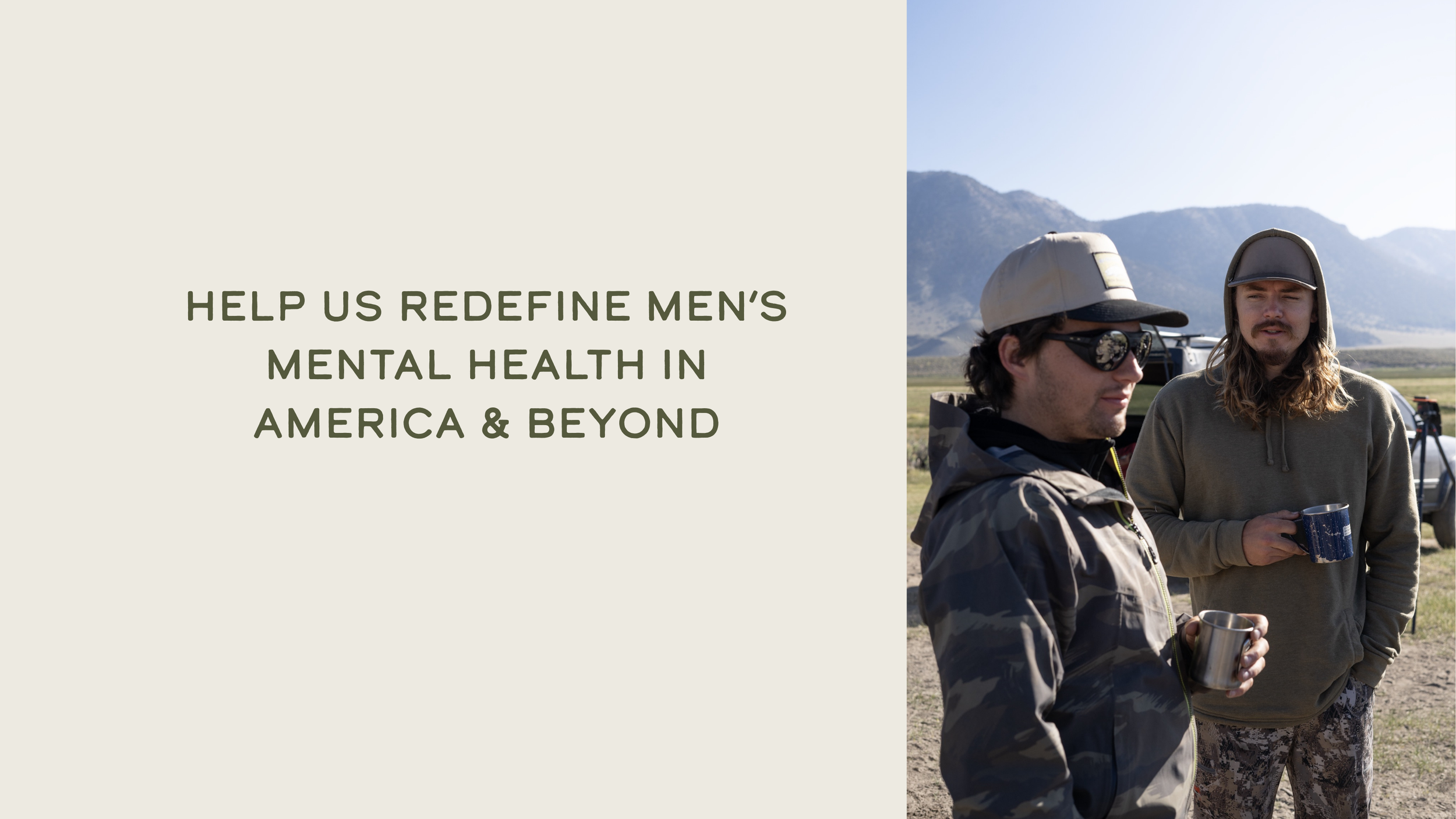 IMAGE READS "HELP US REDEFINE MENS MENTAL HEALTHY IN AMERICAN AND BEYOND" WITH AN IMAGE OF 2 MEN STANDING NEAR A MOUNTAIN RANGE