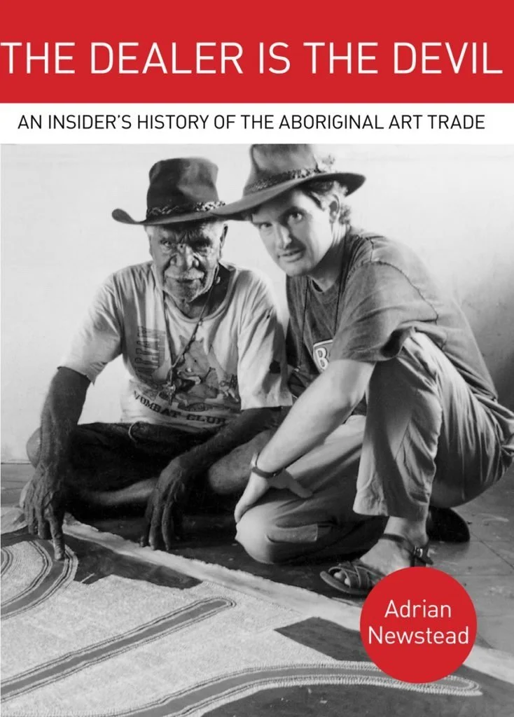 The Dealer is the Devil: An Insiders History of the Aboriginal Art Trade (E-book)