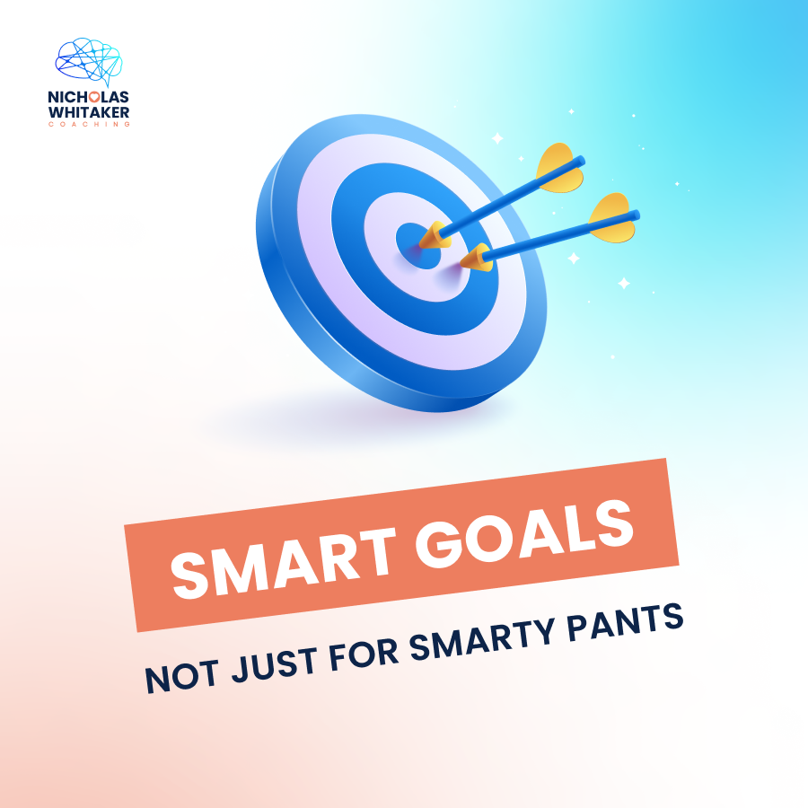 SMART Goals: Not Just for Smarty Pants