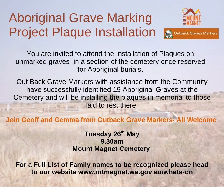 You are invited to attend the Installation of Plaques on unmarked graves  in a section of the cemetery once reserved for Aboriginal burials.

For a full list of Family names to be installed and recognized please head to our website

https://www.mtmag