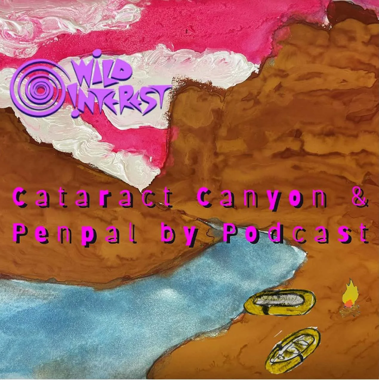 Cataract Canyon &amp; Penpal by Podcast